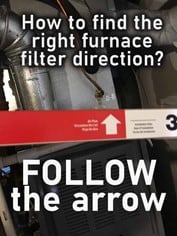 Using arrow to determine Furnace Filter Air Flow Direction