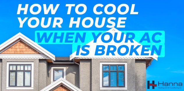 How to Cool House When AC is Broken
